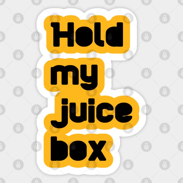 hold my juice box Sticker by KdpTulinen